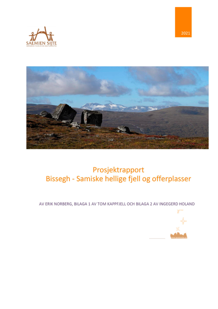 Forside av rapporten Bissegh – samiske hellige fjell og offerplasser, av Erik Norberg, Tom Kappfjell og Ingegerd Holand